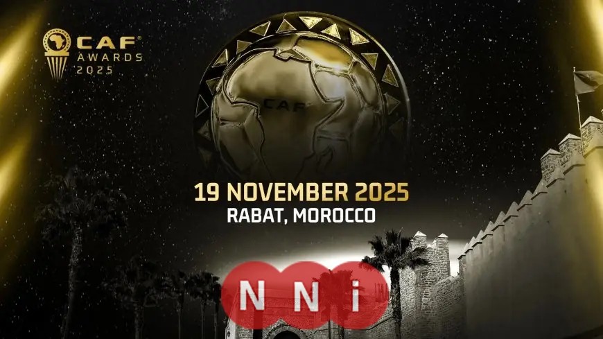 الكاف يكشف عن توقيت حفل جوائز الأفضل في إفريقيا لعام 2025