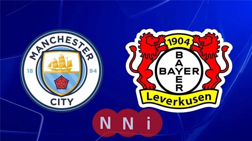 موعد المواجهة المثيرة بين مانشستر سيتي وباير ليفركوزن في دوري الأبطال