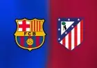 موعد مباراة برشلونة ضد أتلتيكو مدريد اليوم والقنوات الناقلة