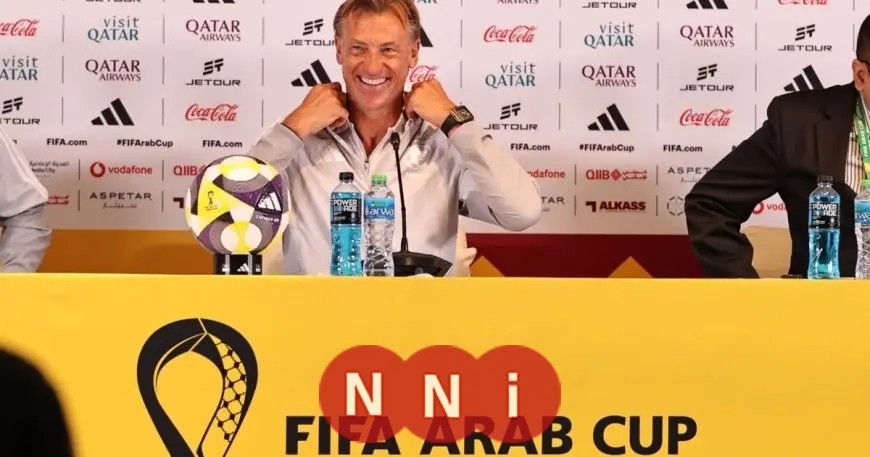 هيرفي رينارد: كأس العرب تجربة حاسمة ومواجهة فرنسا في المونديال فرصة ذهبية