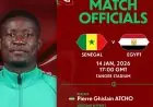 تعرف على بيير أتشو الحكم المثير للجدل في مباراة مصر والسنغال الذي أغضب الأهلي