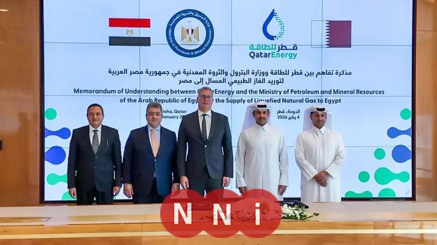 مصر وقطر تعززان التعاون في الطاقة والغاز الطبيعي عبر مذكرة تفاهم جديدة