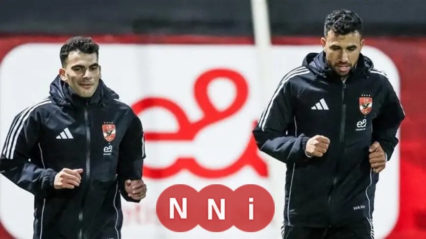 الأهلي يترقب قرار الطبيب حول مشاركة زيزو وتريزيجيه في المباريات القادمة