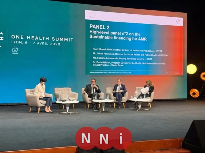 مصر تلتزم بنهج الصحة الواحدة لمواجهة مقاومة المضادات الميكروبية في قمة ليون 2026