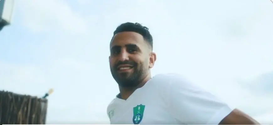 وداعًا رياض محرز الأهلي السعودي يختتم ثلاثة مواسم مميزة بالإنجازات
