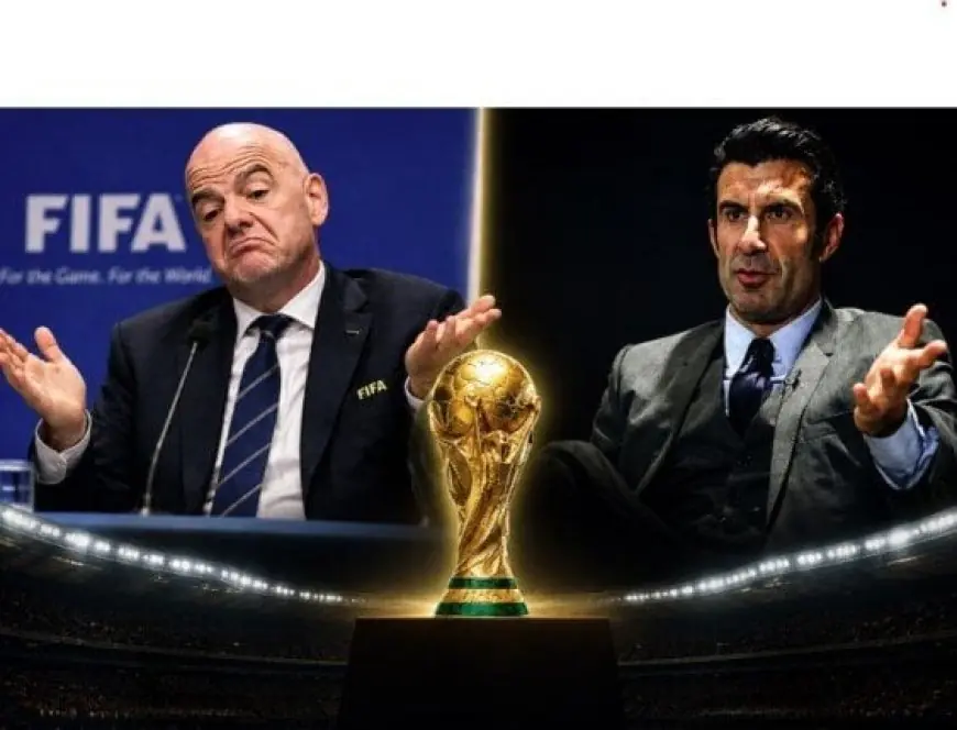 لويس فيجو ينتقد إنفانتينو بسبب اقتراح بيع حصص من كأس العالم: «يجب أن يستقيل فورًا»