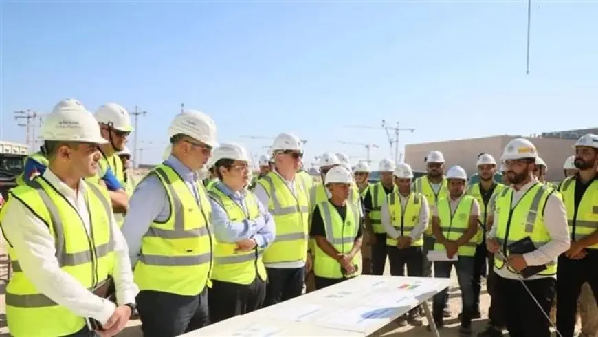رئيس المحطات النووية يعاين تقدم مشروع الضبعة لمراقبة معدلات الإنجاز