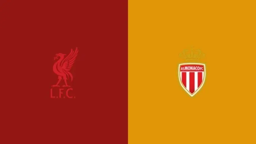 موعد مباراة ليفربول وموناكو الودية والقنوات الناقلة