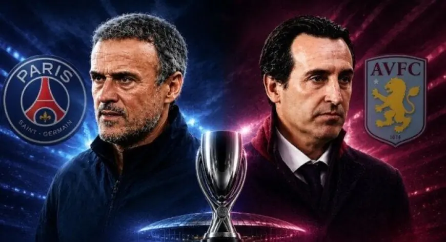 تاريخ لقاءات باريس سان جيرمان وأستون فيلا قبل مباراة كأس السوبر الأوروبي