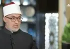 مفتي الجمهورية يثمن جهود الرئيس السيسي في دعم المؤتمر العالمي الـ11 لدار الإفتاء