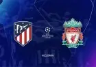 بث مباشر لمباراة ليفربول وأتلتيكو مدريد في دوري أبطال أوروبا