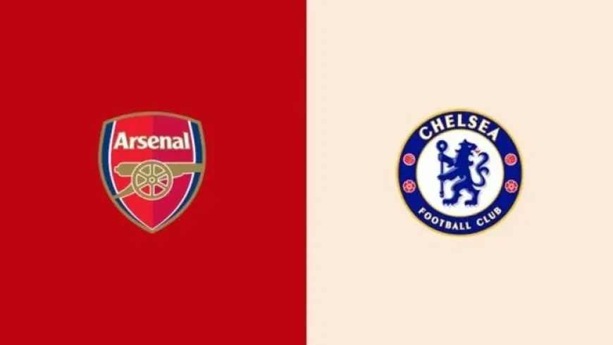 بث مباشر لمباراة أرسنال وتشيلسي في الدوري الإنجليزي اليوم