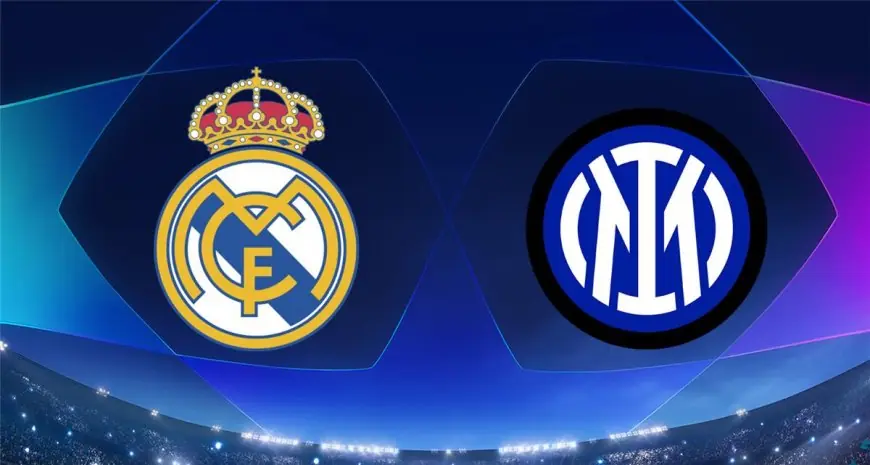 قمة نارية في دوري الأبطال تجمع ريال مدريد وإنتر ميلان التفاصيل وموعد المباراة والقناة الناقلة
