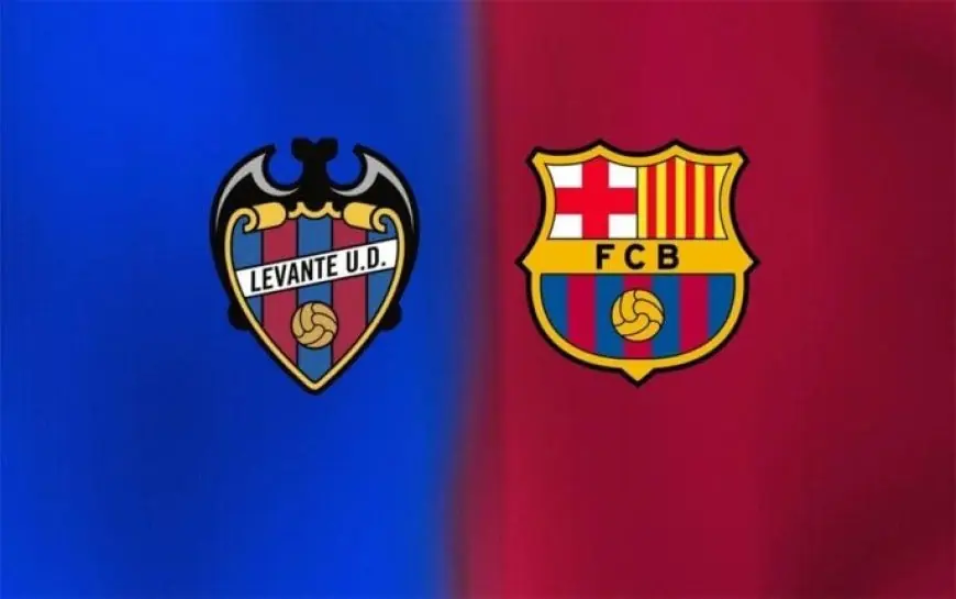 مشاهدة بث مباشر لمباراة برشلونة وليفانتي في الدوري الإسباني اليوم