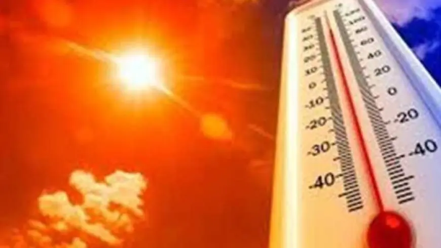 الأرصاد الجوية تحذر من موجة حر شديدة غدا العظمى قد تصل إلى 45 درجة