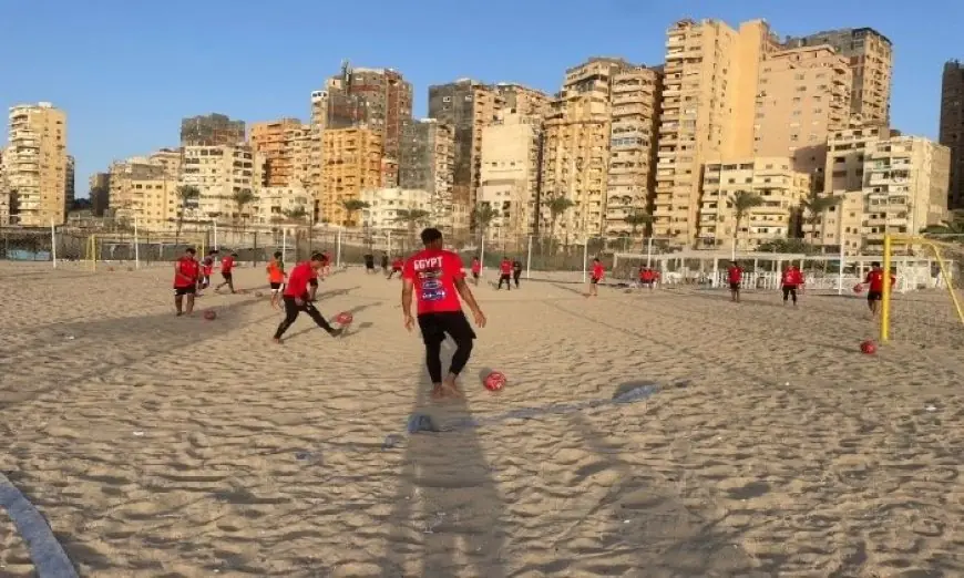 بدء تدريبات منتخب مصر لكرة القدم الشاطئية على شواطئ الإسكندرية استعدادًا للتصفيات الأفريقية