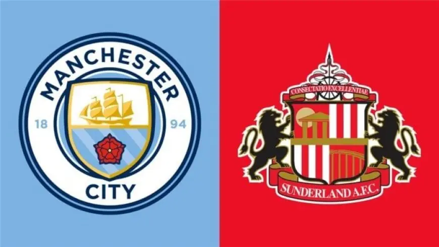 بث مباشر لمشاهدة مباراة مانشستر سيتي وسندرلاند في الدوري الإنجليزي