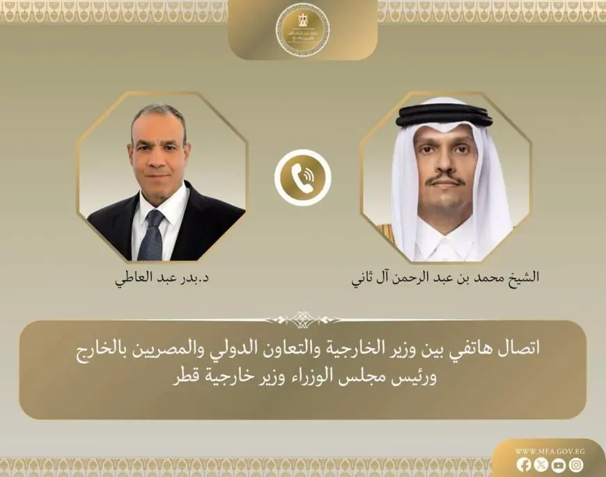 محادثة هاتفية بين وزيري الخارجية لبحث تعزيز التعاون والتنسيق حول التطورات الإقليمية بين البلدين
