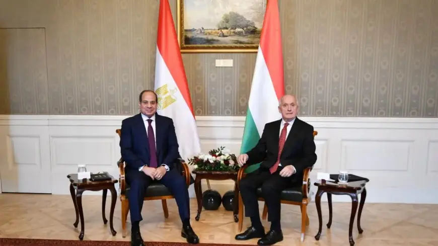 الرئيس السيسى يدعو رئيس المجر لزيارة مصر واستكشاف فرص التعاون القادم